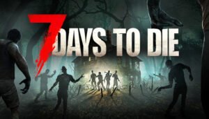 Read more about the article ‘7 Days to Die’ Thriving in the Apocalypse and Mastering Survival